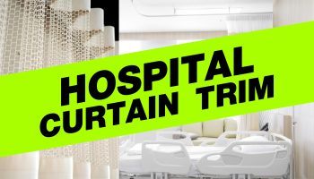 HOSPITAL CURTAIN TRIM จำเป็นอย่างไร ?