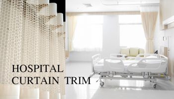 HOSPITAL CURTAIN TRIM จำเป็นอย่างไร ?
