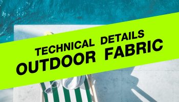Technical Details Outdoor Fabric