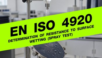 ISO 4920 Determination of resistance to surface wetting (Spray test)